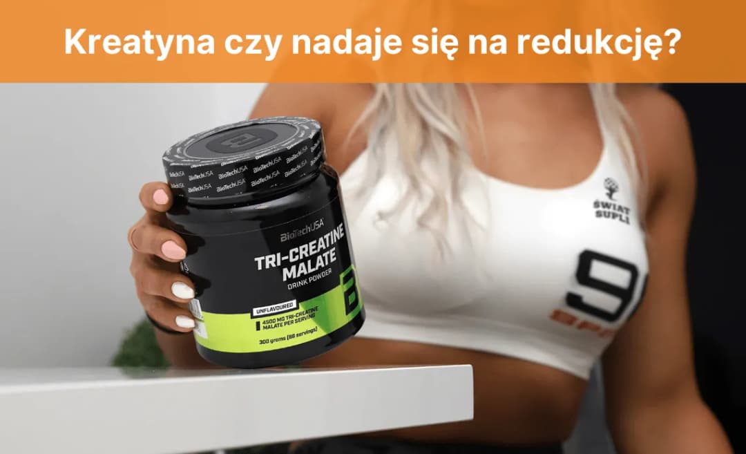 Najlepsza kreatyna na redukcji: uniknij zatrzymania wody i zyskaj mięśnie