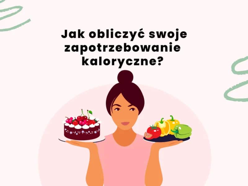 Jak obliczyć, ile kalorii jeść, by osiągnąć swoje cele dietetyczne bez błędów